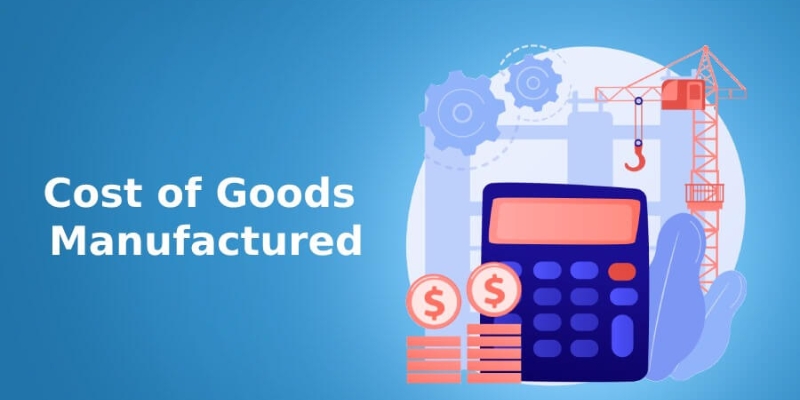 Cost of Goods Manufactured COGM adalah